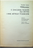 O znaczeniu filozofii dla krytyki i inne artykuły polemiczne