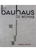 Le Bauhaus de Weimar