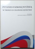 Pytanie o szkołę wyższą w trosce o społeczeństwo