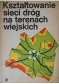 Kształtowanie sieci dróg na terenach wiejskich