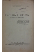 Królowa wiosny, 1935 r.