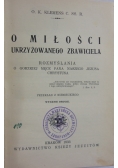 O miłości ukrzyżowanego Zbawiciela, 1933 r.