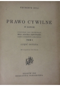 Prawo cywilne w zarysie, T I,1948 r.