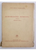 Hydromechanika techniczna. Tom II, hydraulika