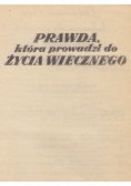 Prawda która prowadzi do życia wiecznego