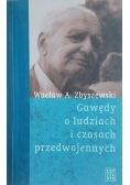Gawędy o ludziach i czasach przedwojennych
