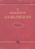 Z zagadnień logiki i filozofii