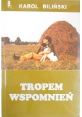 Tropem wspomnień