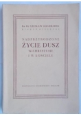 Nadprzyrodzone życie dusz w Chrystusie i w Kościele. 1947 r.