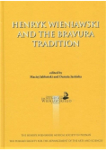 Henryk Wieniawski and the Bravura Tradition
