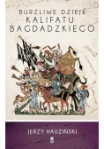 Burzliwe dzieje kalifatu bagdadzkiego