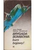 Brygada Bombowa kurs bojowy