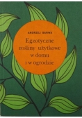 Egzotyczne rośliny użytkowe w domu i w ogrodzie