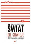 Świat się chwieje 20 rozmów o tym co z nami dalej