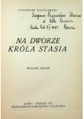 Na dworze króla Stasia, 1921 r.