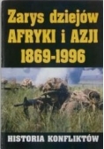 Zarys dziejów Afryki i Azji 1869-1996. Historia konfliktów