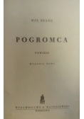 Pogromca, 1947 r.