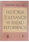 Historia Tolerancji w wieku Reformacji. Tom II