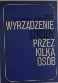 Wyrządzenie szkody przez kilka osób