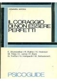 Il coraggio di non essere perfetti
