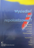 Wysiedlać czy repolonizować