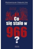 Co się stało w 966?