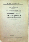 Doskonałość chrześcijańska 1934 r.