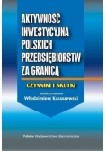 Aktywność inwestycyjna polskich przedsiębiorstw za granicą