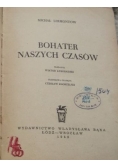 Bohater naszych czasów, 1949r
