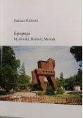 Epopeja. Myśliwski, Herbert, Mrożek