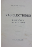 Vas Electionis !,1914r.