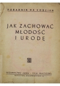 Jak zachować młodość i urodę