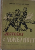 Jesteśmy z Nowej Huty