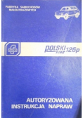 Polski Fiat 126p Autoryzowana instrukcja napraw