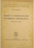 Szkice o ideologiach polskiego Oświecenia