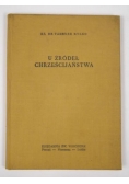 U źródeł Chrześcijaństwa