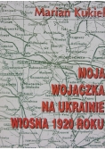 Moja wojaczka na Ukrainie Wiosna 1920 roku