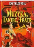 Muzyka taniec teatr. ENCYKLOPEDIA