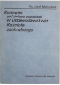 Komunia pod dwiema postaciami w ustawodawstwie Kościoła zachodniego