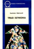 Trud istnienia