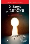 O Bogu po ludzku. Przewodnik + Audiobook