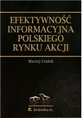 Efektywność informacyjna polskiego rynku akcji