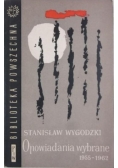 Opowiadania wybrane 1955-1962
