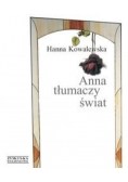 Anna tłumaczy świat