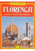 Złota Księga Florencji Miasto i jego arcydzieła