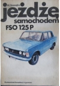 Jeżdżę samochodem FSO 125 P