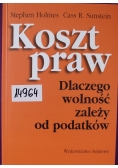 Koszt praw Dlaczego wolność zależy od podatków