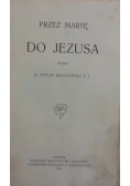 Przez Maryę do Jezusa, 1905r