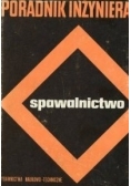 Poradnik inżyniera.Spawalnictwo