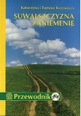 Suwalszczyzna. Zaniemnie